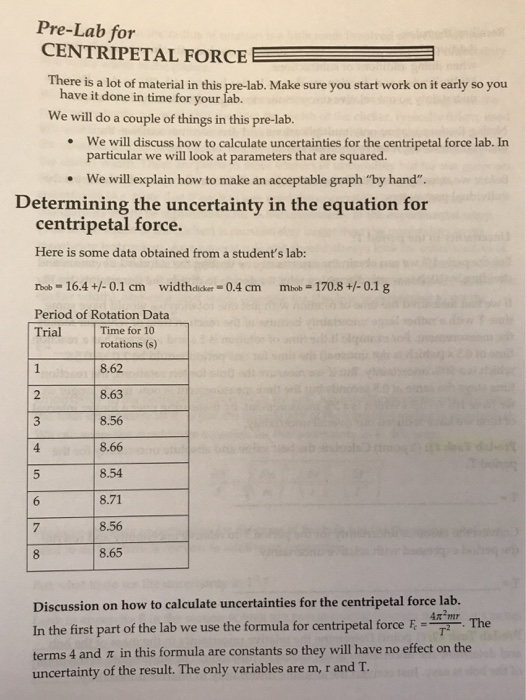 Solved PreLab for CENTRIPETAL FORCE There is a lot of