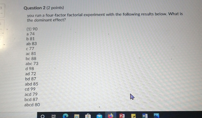Solved 3 Question 2 (2 points) you run a four-factor | Chegg.com
