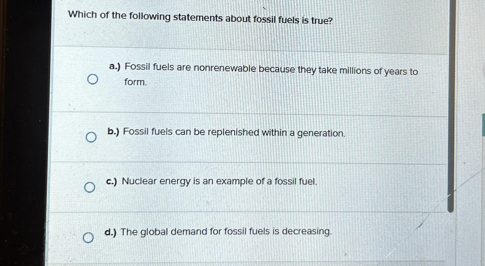 Solved Which Of The Following Statements About Fossil Fuels | Chegg.com