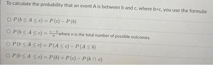 Solved To calculate the probability that an event A is | Chegg.com