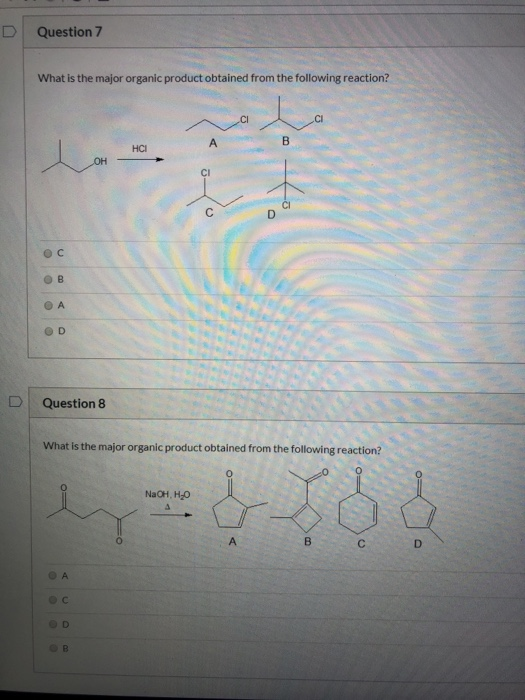 Solved Question 7 What is the major organic product obtained | Chegg.com
