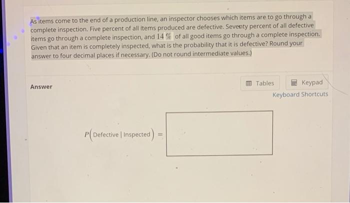 Solved As items come to the end of a production line, an | Chegg.com