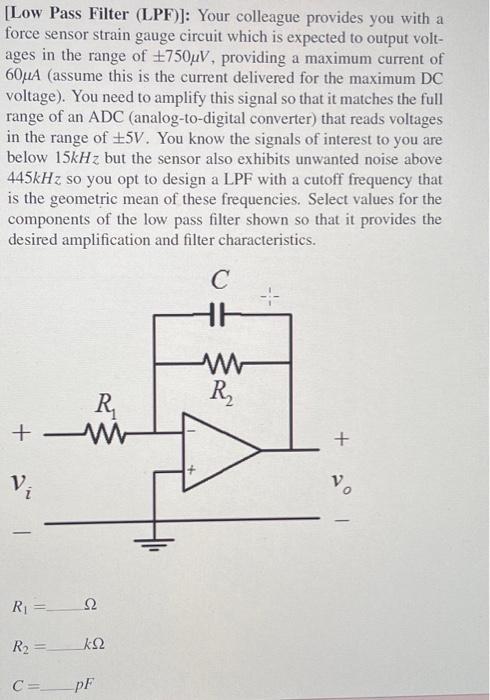 Solved [Low Pass Filter (LPF)]: Your colleague provides you | Chegg.com