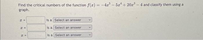 Solved Find The Critical Numbers Of The Function | Chegg.com