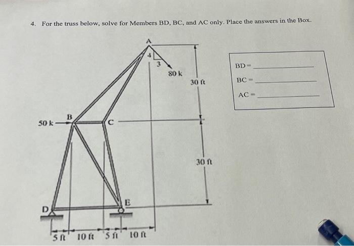 Solved 4. For The Truss Below, Solve For Members BD,BC, And | Chegg.com