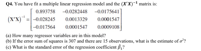 Solved Q4. You have fit a multiple linear regression model | Chegg.com