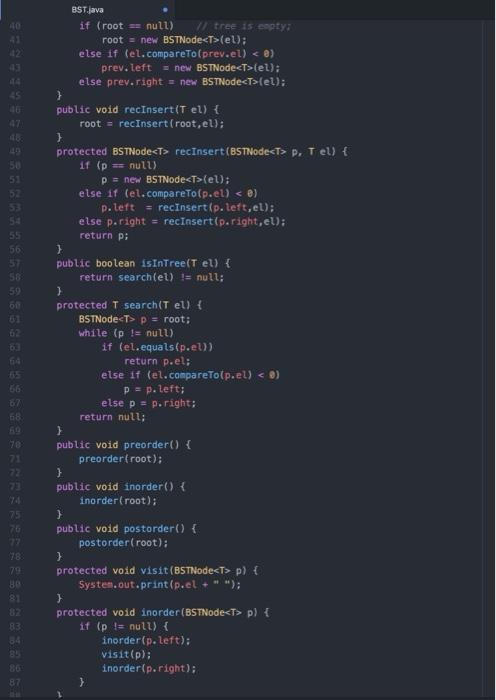 Solved please write the methods according to the given bst | Chegg.com