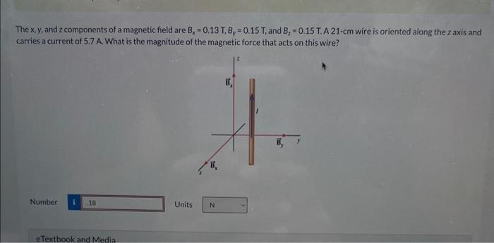 Solved The x,y, and z components of a magnetic field are | Chegg.com
