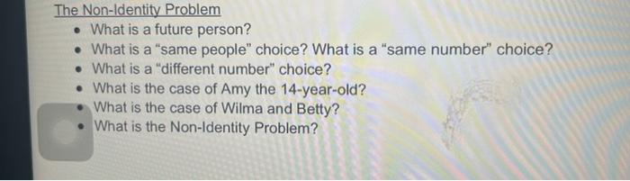 The Non-Identity Problem • What Is A Future Person? • | Chegg.com