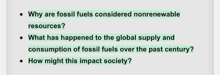 Solved • Why are fossil fuels considered nonrenewable 