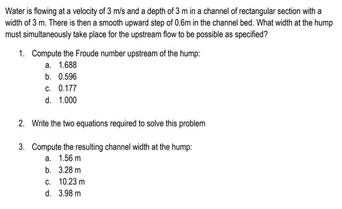 Solved Water is flowing at a velocity of 3 m/s and a depth | Chegg.com