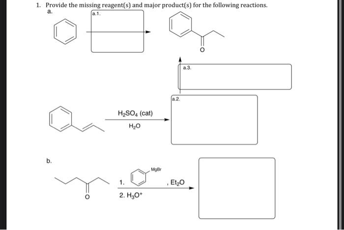 Solved 1. Provide The Missing Reagent(s) And Major | Chegg.com