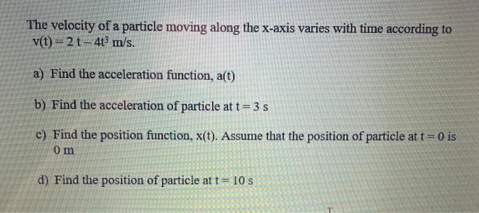 Solved The velocity of a particle moving along the x-axis | Chegg.com