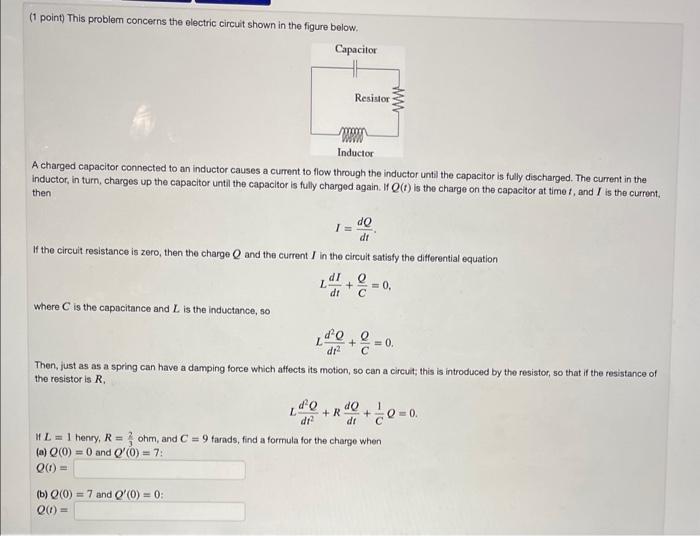Solved (1 point) This problem concerns the electric circuit | Chegg.com