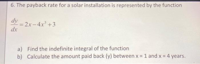 Solved 6. The Payback Rate For A Solar Installation Is | Chegg.com