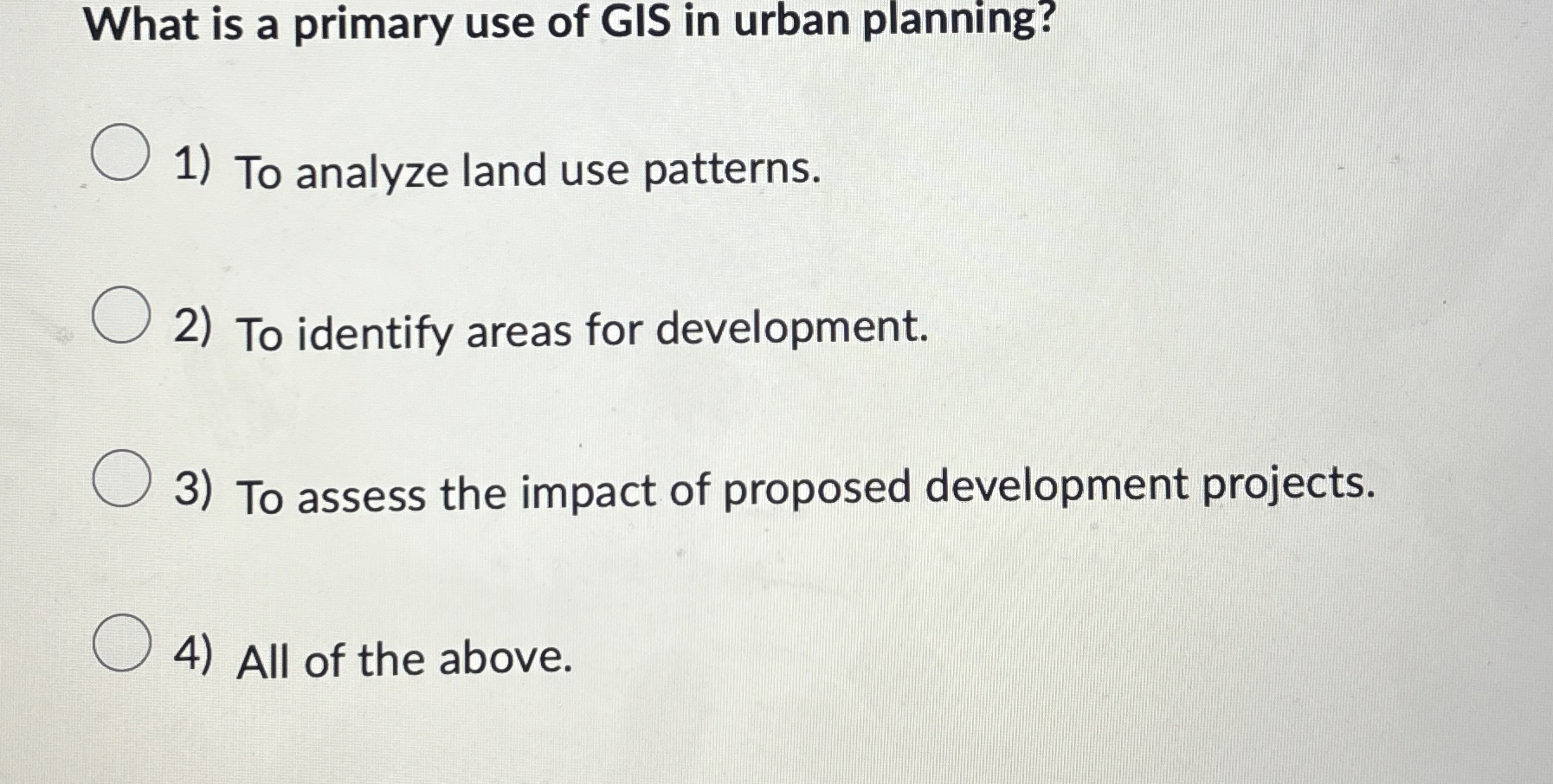 Solved What is a primary use of GIS in urban planning?To | Chegg.com