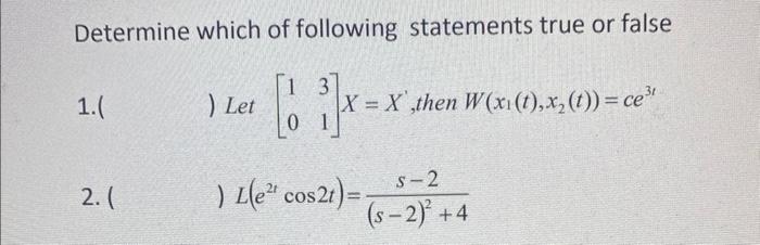 Solved Determine which of following statements true or false | Chegg.com