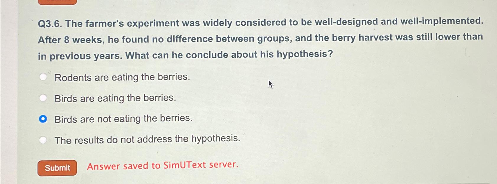 Solved Q3.6. ﻿The farmer's experiment was widely considered