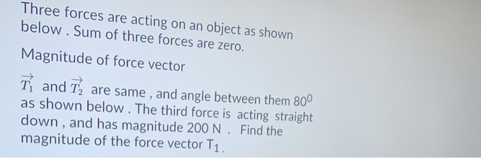 Solved Three Forces Are Acting On An Object As Shown Below. | Chegg.com