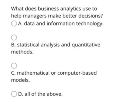 solved-what-does-business-analytics-use-to-help-managers-chegg