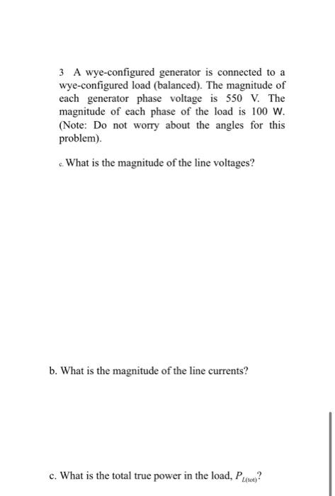 Solved 3 A wye-configured generator is connected to a | Chegg.com