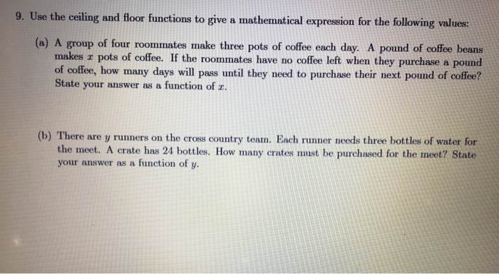 Solved 9. Use The Ceiling And Floor Functions To Give A | Chegg.com