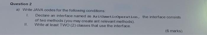 Solved Question 2 a) Write JAVA codes for the following | Chegg.com