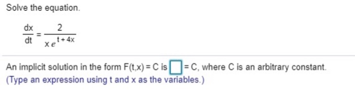 solved-solve-the-equation-dx-dt-2-t-4x-xe-an-implicit-chegg