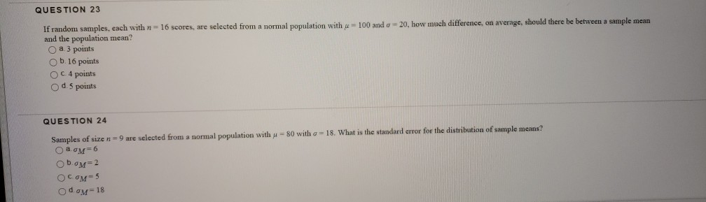 Solved QUESTION 23 If random samples, each with n = 16 | Chegg.com