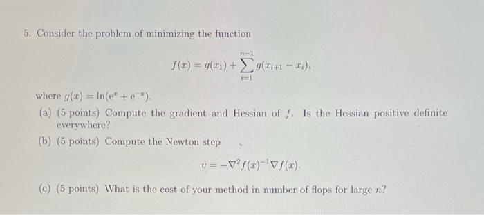 5 Consider The Problem Of Minimizing The Function Chegg Com