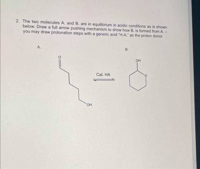 Solved 2. The Two Molecules A. And B. Are In Equilibrium In | Chegg.com