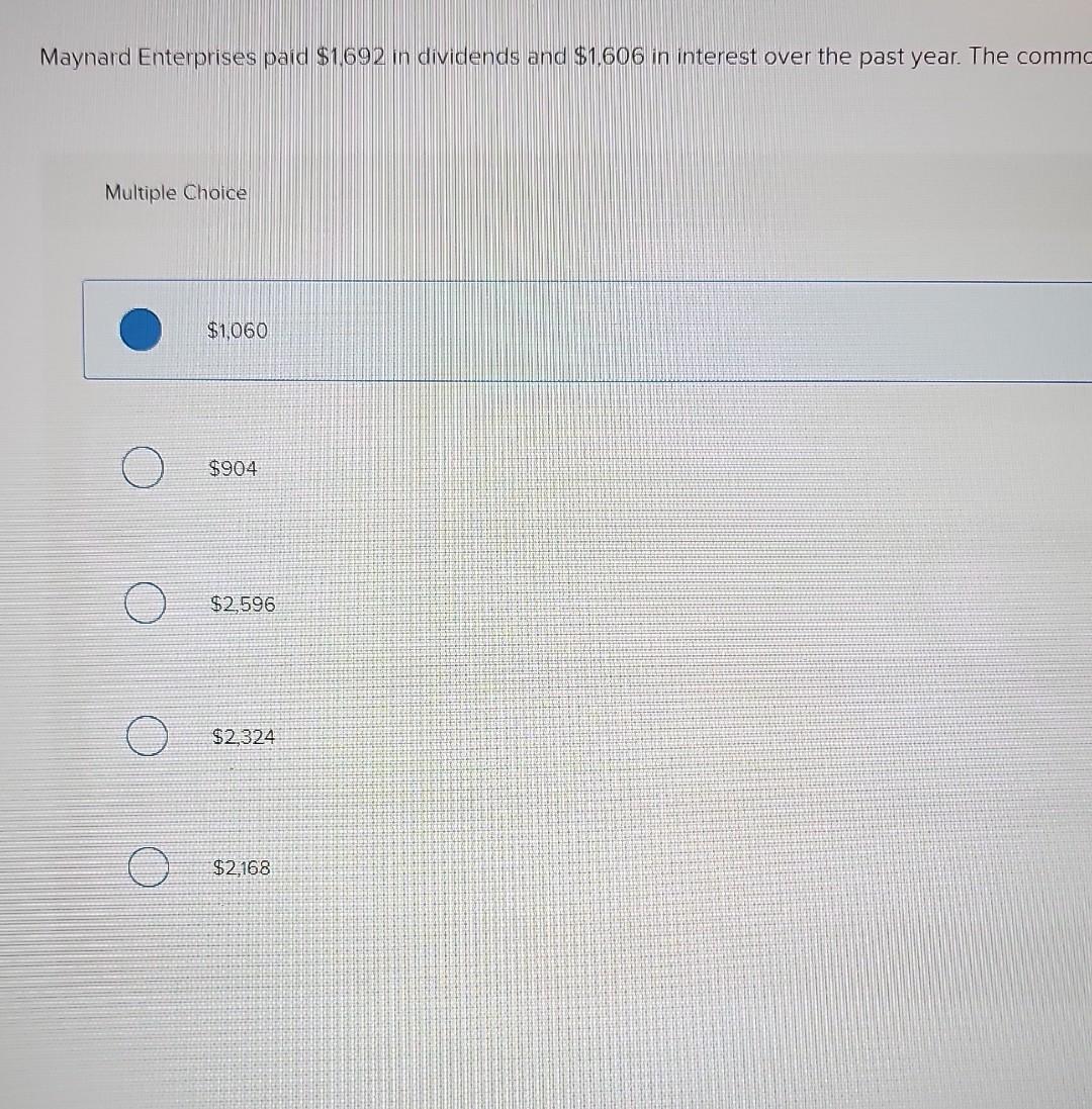 Solved Maynard Enterprises paid \1.692 in dividends and