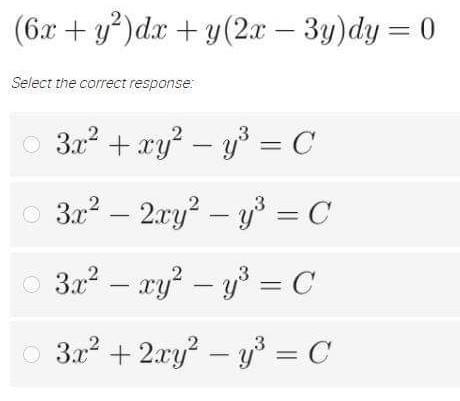 Solved 6x Y Dx Y 2x 3y Dy 0 Select The Correct Chegg Com