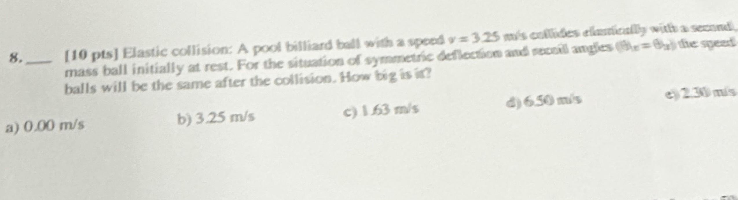 Solved [10 ﻿pts] ﻿Elastic collision A poot billiard ball