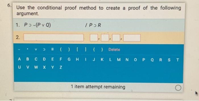 Solved 4. Use the conditional proof method to create a proof | Chegg.com
