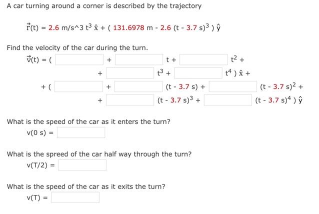 Solved A car turning around a corner is described by the | Chegg.com
