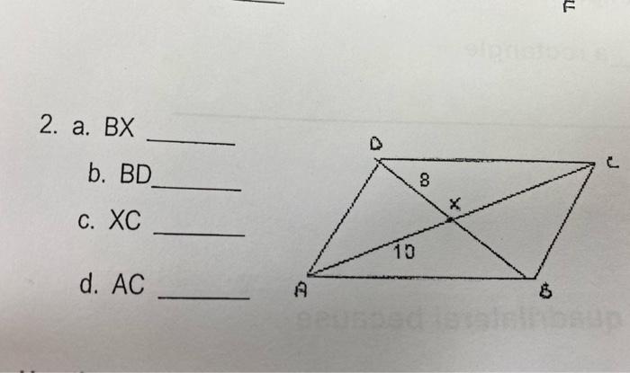 F 2. a. BX b. BD 8 C. XC 10 d. AC A B