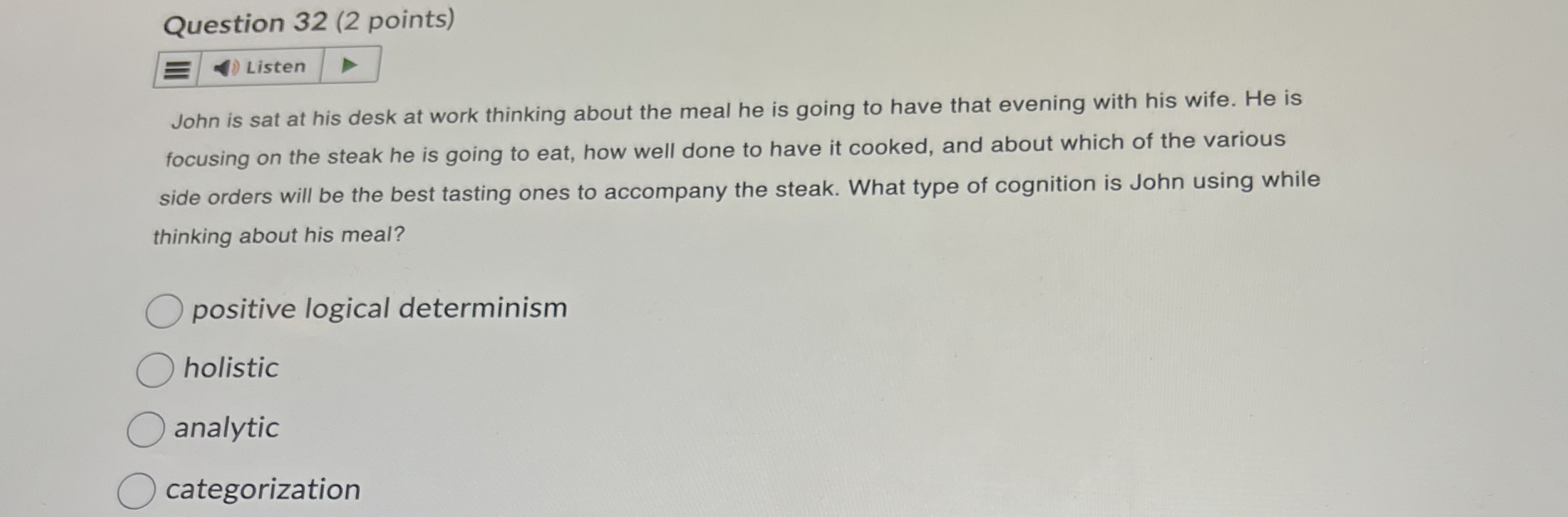 Solved Question 32 (2 ﻿points)ListenJohn is sat at his desk | Chegg.com