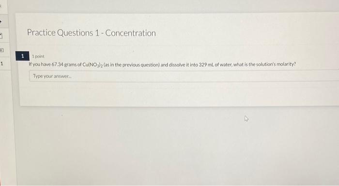 Solved Practice Questions 1 - Concentration 1 point If you | Chegg.com
