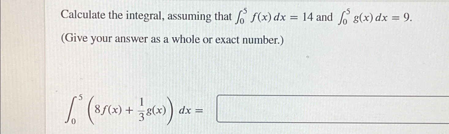 Solved Calculate The Integral Assuming That ∫05f X Dx 14