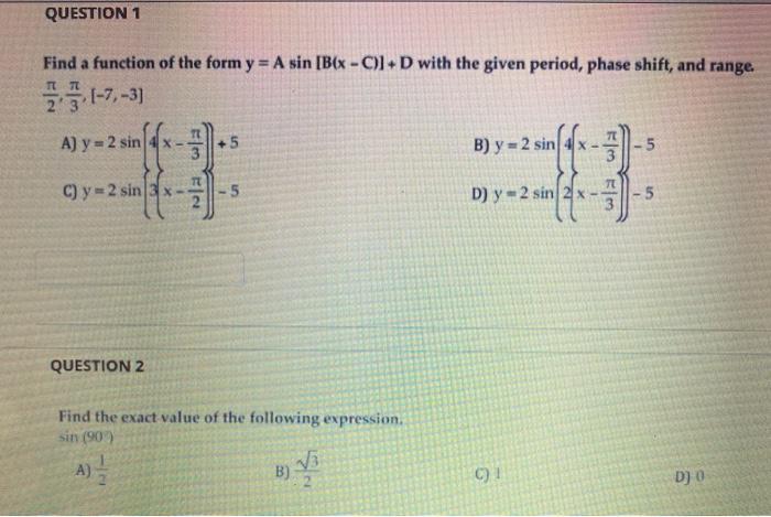 Solved QUESTION 1 Find a function of the form y = A sin [Box | Chegg.com
