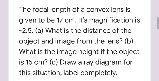 The Focal Length Of A Convex Lens Is Given To Be 17 Chegg 