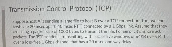 Solved Transmission Control Protocol (TCP) Suppose host A is | Chegg.com