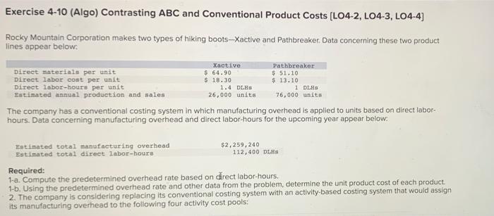 Solved Exercise 4-10 (Algo) Contrasting ABC and Conventional | Chegg.com