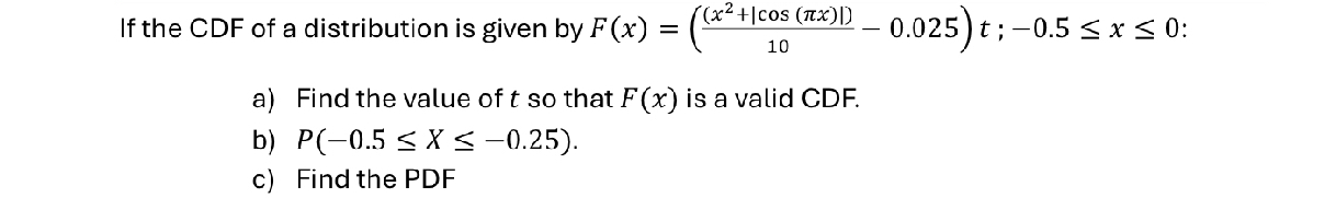 Solved If the CDF of a distribution is given by | Chegg.com