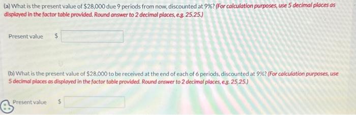 solved-a-what-is-the-present-value-of-28-000-due-9-chegg