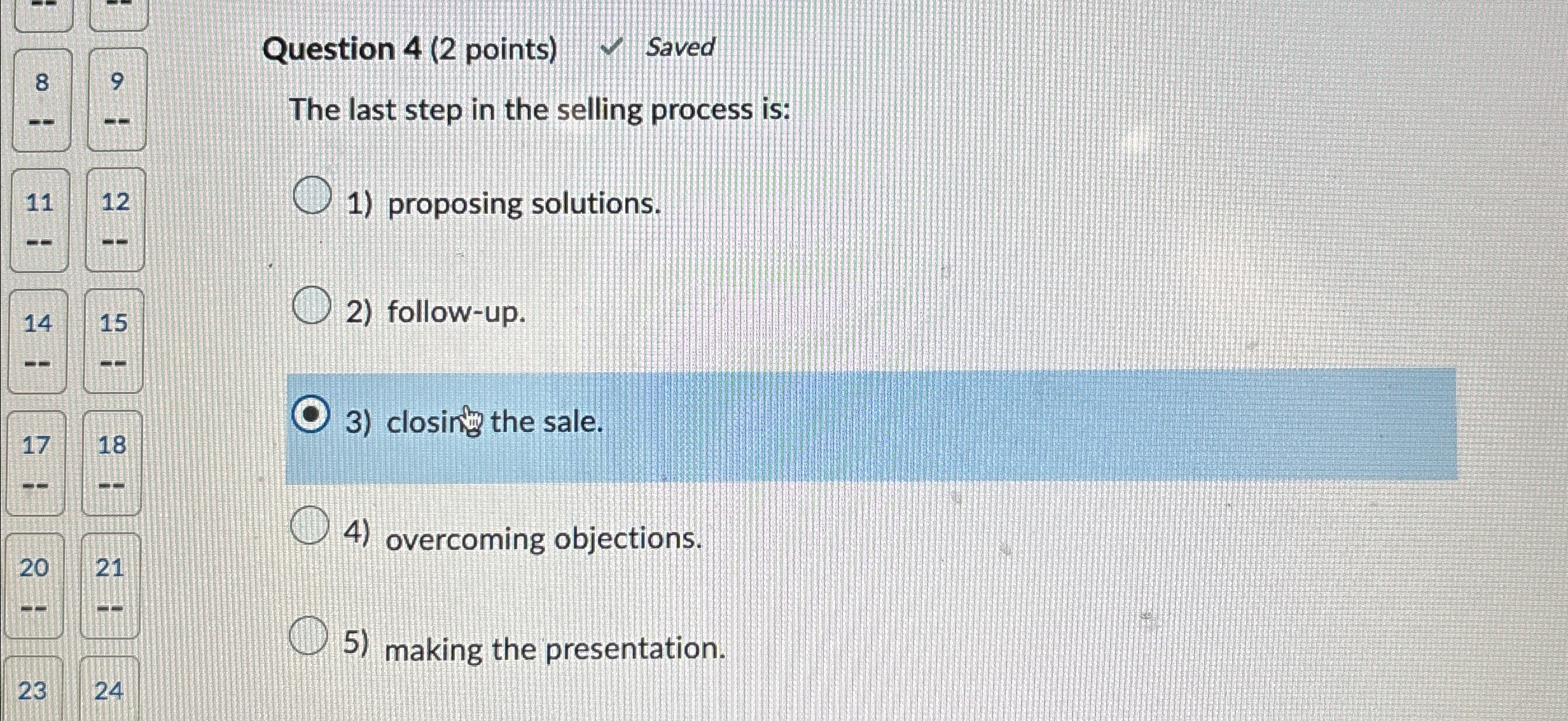 Solved Question 4 (2 ﻿points) ﻿SavedThe last step in the | Chegg.com