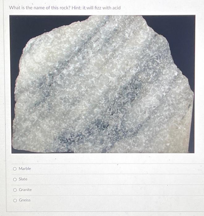 Solved What is the name of this rock? Hint it will fizz
