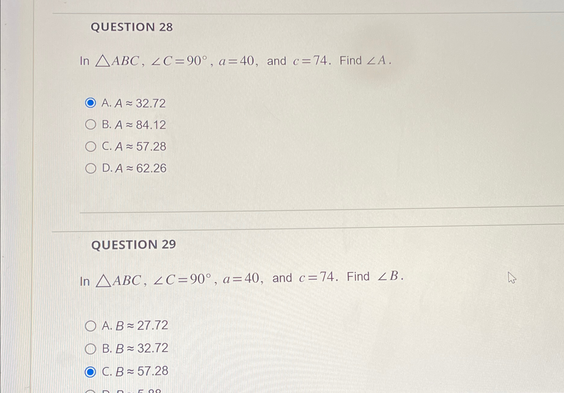 Solved QUESTION 28In ????ABC,?C=90°,a=40, ﻿and c=74. ﻿Find | Chegg.com