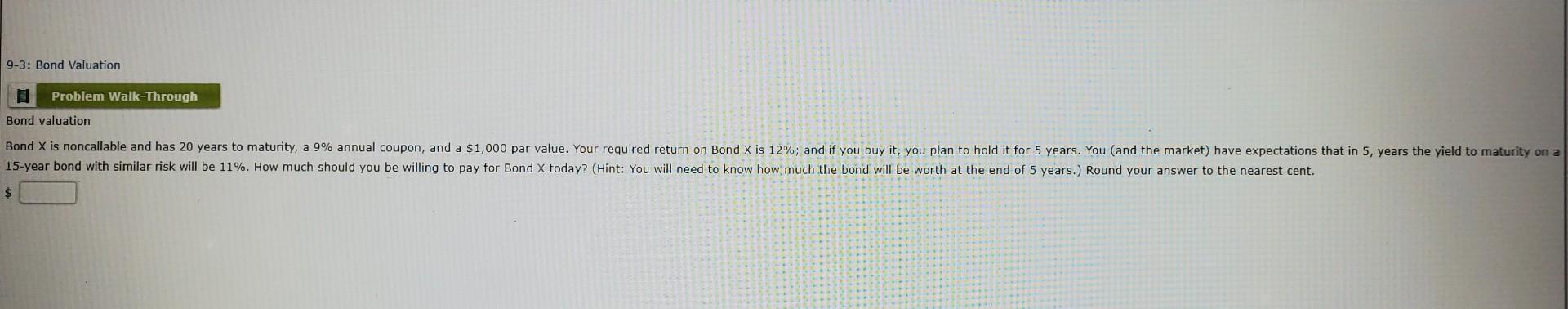 Solved 9 3 Bond Valuation Problem Walk Through Bond Chegg